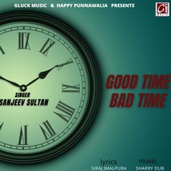 Good Time Bad Time-Aj8eAi4FbWs