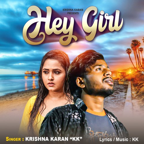 Hey Girl (Hindi Song)