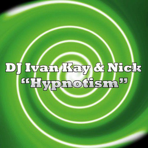 Hypnotism (DJ Kay Club Mix)