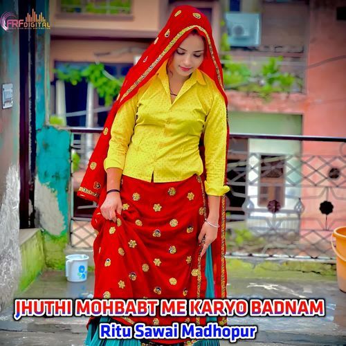 JHUTHI MOHBABT ME KARYO BADNAM