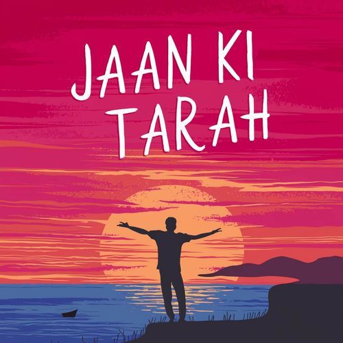 Jaan Ki Tarah