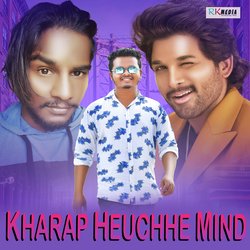 Kharap Heuchhe Mind-Ey8SAQFSVkM