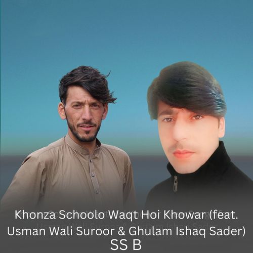 Khonza Schoolo Waqt Hoi Khowar
