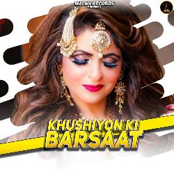 Khushiyon Ki Barsaat-H1EBeQ5oUVk