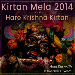 Kirtan Mela 2014 Hare Krishna Kirtan (Live)-AQMuaDBgdGo