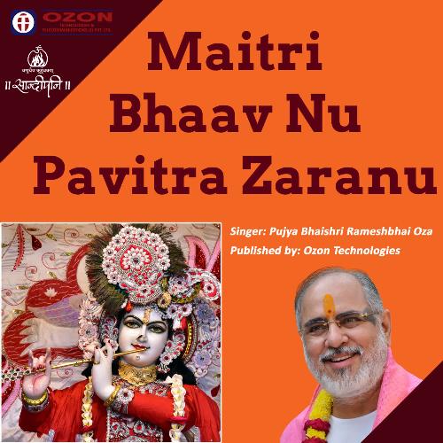 Maitri Bhav Nu Pavitra Zaranu