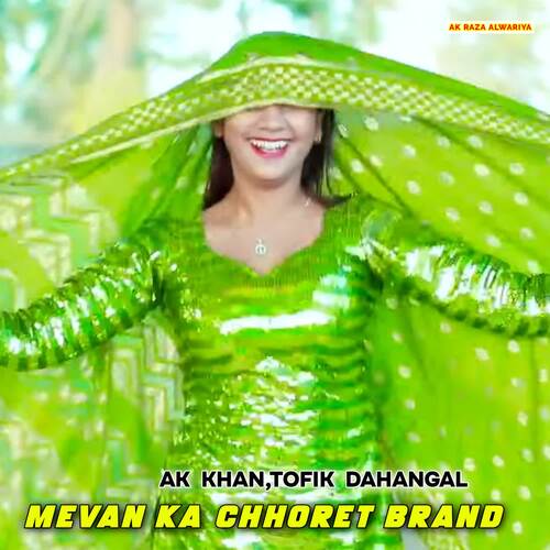 Mevan Ka Chhoret Brand