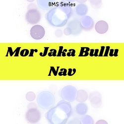 Mor Jaka Bullu Nav-IzkvXzN1ZXY