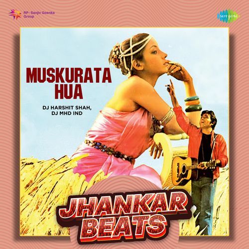 Muskurata Hua - Jhankar Beats