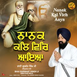 Nanak Kal Vich Aaya-KCAJdCNmVlI