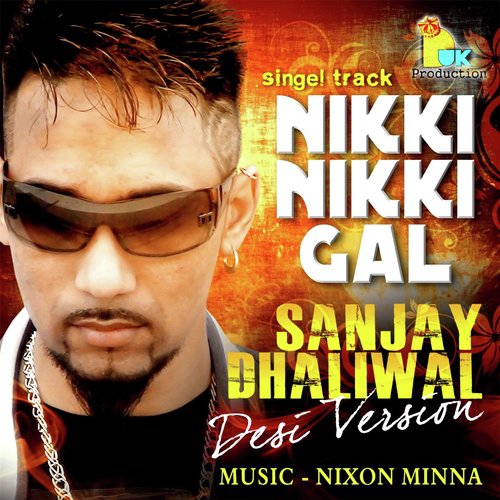 Nikki Nikki Gall (Desi Version)