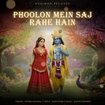 Phoolon Mein Saj Rahe Hain