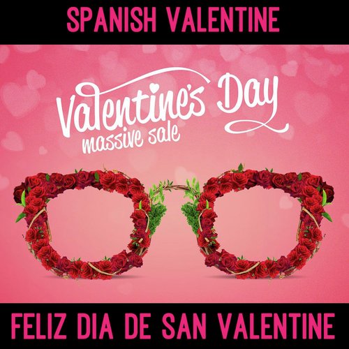 Spanish Valentine (Feliz Dia De San Valentin)