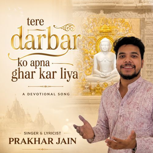Tere Darbar Ko Apna Ghar Kar Liya