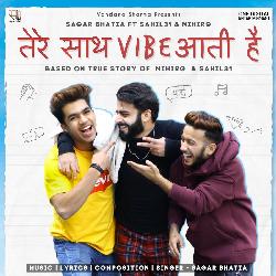 Tere Saath Vibe Aati Hai (feat. Sahil31 &amp; MihirG)-JD4ZaSsdbwY