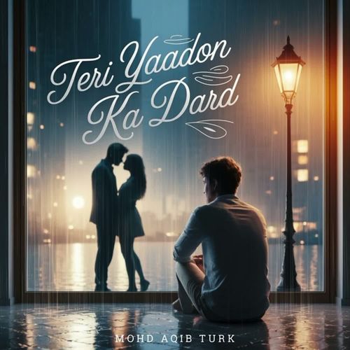 Teri Yaadon Ka Dard