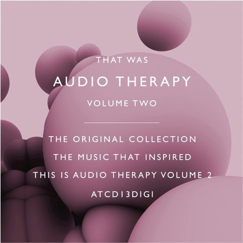 That Was Audio Therapy Volume 2
