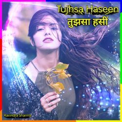 Tujhsa Haseen-GiEIHEFzQHE