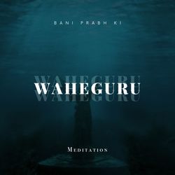 Waheguru - Meditation