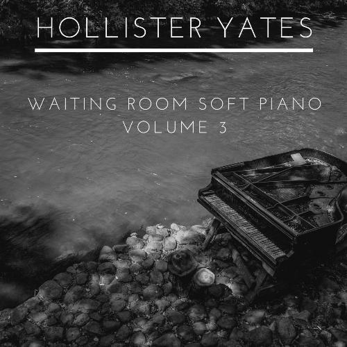 Waiting Room Soft Piano, Vol. 3