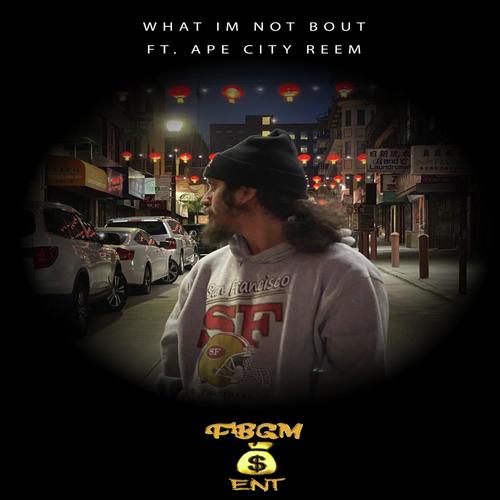 What Im Not Bout cover art