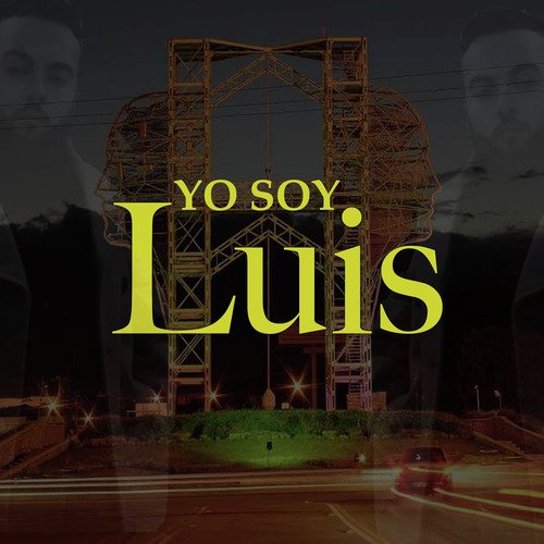 Yo Soy Luis_poster_image