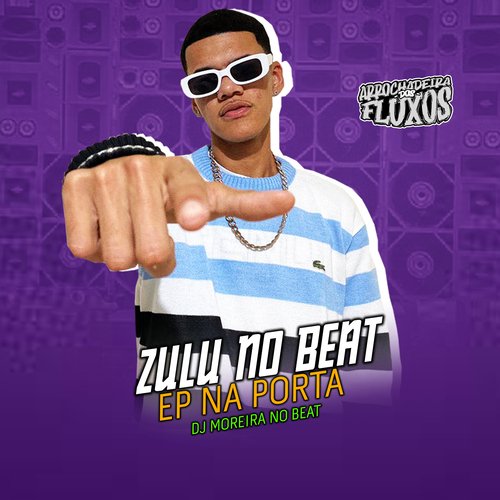 Zulu no Beat - Ep na Porta