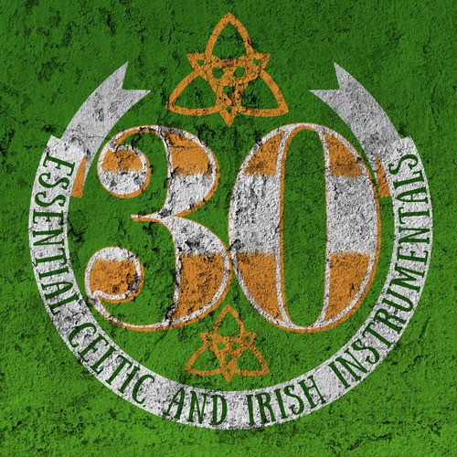 30 Essential Celtic and Irish Instrumentals