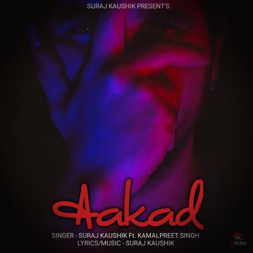 Aakad (feat. Kamalpreet Singh)