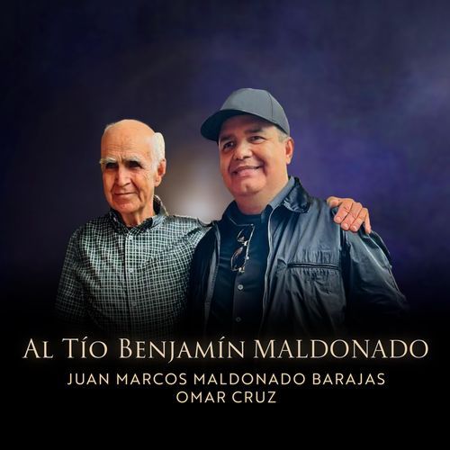 Al Tío Benjamín Maldonado