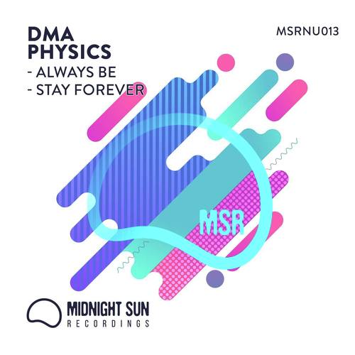 Always Be / Stay Forever