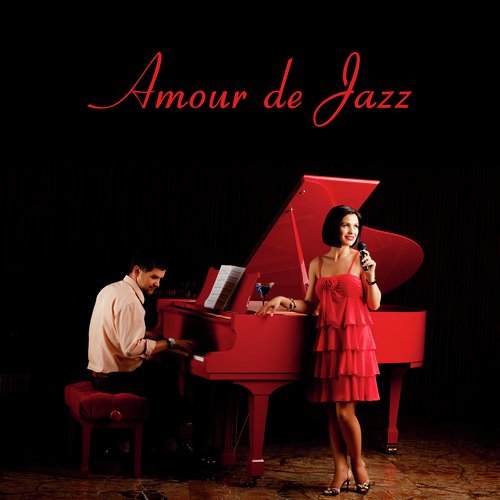 Amour de Jazz: Des Pièces Romantiques Soigneusement Sélectionnées pour un Rendez-Vous Sensuel, un Dîner Romantique ou une Soirée pleine de Passion