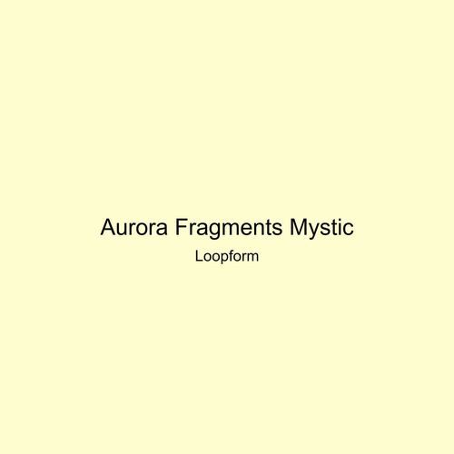 Aurora Fragments Mystic