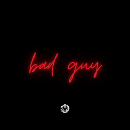 Bad Guy (DnB)