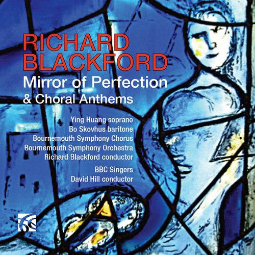 Blackford: Mirror of Perfection & Choral Anthems