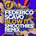 Blow It (Smoothies Remix)