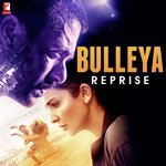 Bulleya Reprise (From &quot;Sultan&quot;)