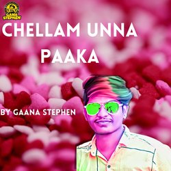 Chellam Unna Paaka-EVgTHEFTWFQ