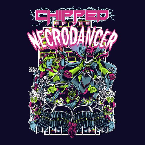 Chipped of the Necrodancer