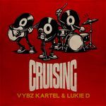 Cruising (Ruckus Riddim)