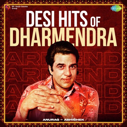 Desi Hits Of Dharmendra