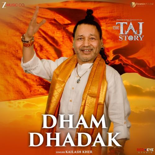 Dham Dhadak (From "The Taj Story")