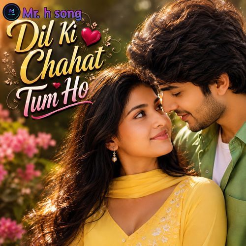 Dil Ki Chahat Tum Ho