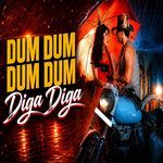 Dum Dum Dum Dum Diga Diga
