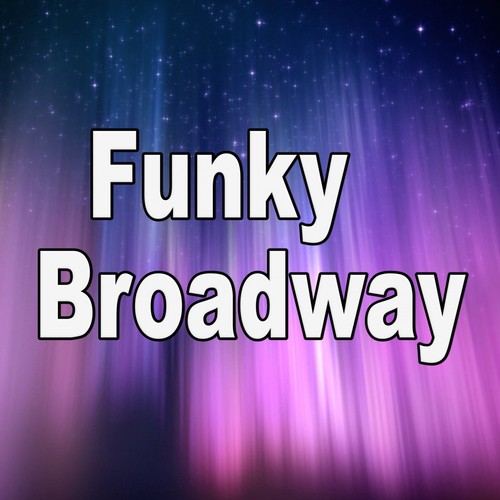 Funky Broadway - (Tribute to Wilson Pickett)