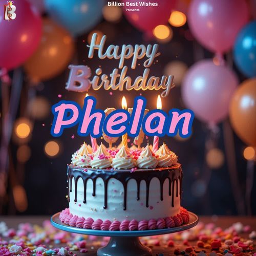 Happy Birthday Phelan