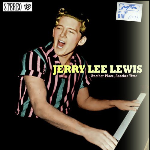 Jerry Lee Lewis - Another Place Another Time Songs Download - Free Online  Songs @ JioSaavn