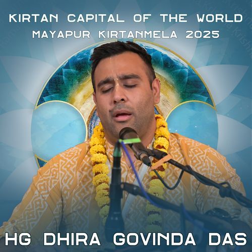 Kirtan Capital of the World (Mayapur Kirtan Mela 2025 by HG Dhira Govinda Das)