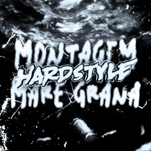 MONTAGEM MARE GRANA (Hardstyle Remix)_poster_image