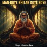 Man Roye Bhitar Koy Soye